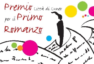 Premio città di Cuneo per il Primo Romanzo. Proclamazione dei vincitori